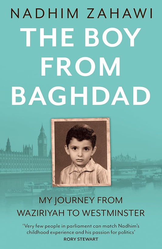 The Boy from Baghdad: My Journey from Waziriyah to Westminster cover image