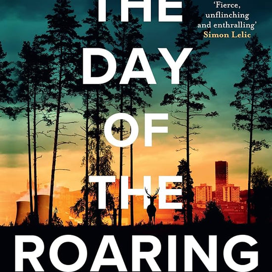 The Day of the Roaring: An award-winning debut police procedural crime thriller novel set in Sheffield new for 2025 cover image
