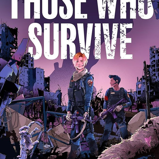 Those Who Survive: The perfect book for fans of The Last Of Us! cover image