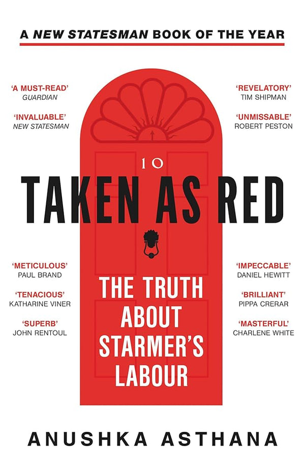 Taken As Red: The ‘must-read’ first account of Labour’s ascent to power and time in government, as revealed by those involved cover image