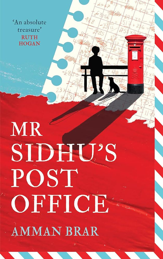 Mr Sidhu's Post Office - A deeply emotional and heart-warming debut novel of family, love and hope.: A deeply emotional and heart-warming debut novel of family, love and hope coming in 2026! cover image