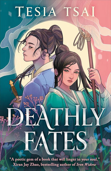 Deathly Fates: A dazzling and romantic YA fantasy debut, perfect for fans of These Violent Delights cover image