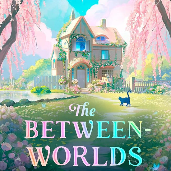 The Between-Worlds B&B: New for 2026, a cosy magical fantasy YA romance for fans of Howl's Moving Castle and The Baby Dragon Cafe cover image