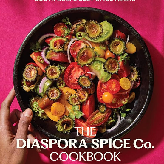 The Diaspora Spice Co. Cookbook: Seasonal Home Cooking from South Asia's Best Spice Farms – 85 Recipes with Culinary Stories from Regenerative Farms cover image