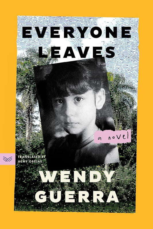 Everyone Leaves: A Novel cover image