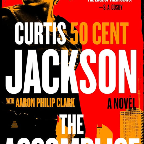 The Accomplice: A Novel (Curtis “50 Cent” Jackson Presents, 1) cover image