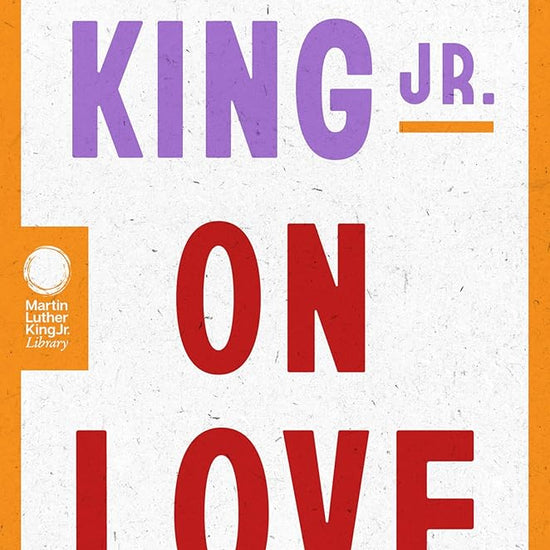 Dr. Martin Luther King Jr. on Love cover image
