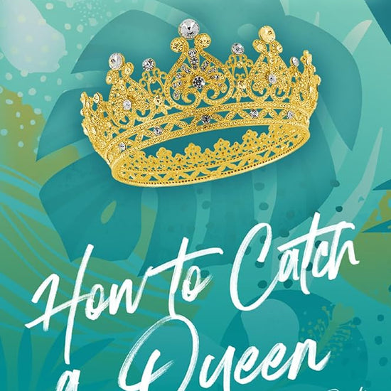How to Catch a Queen: A Novel (Runaway Royals, 1) cover image