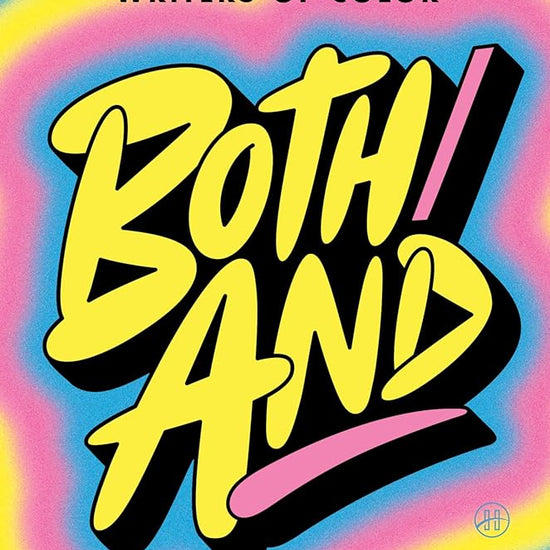 Both/And: Essays by Trans and Gender-Nonconforming Writers of Color cover image