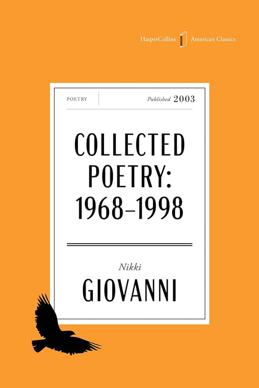 The Collected Poetry of Nikki Giovanni American Classics Edition: 1968-1998 (HarperCollins American Classics) cover image