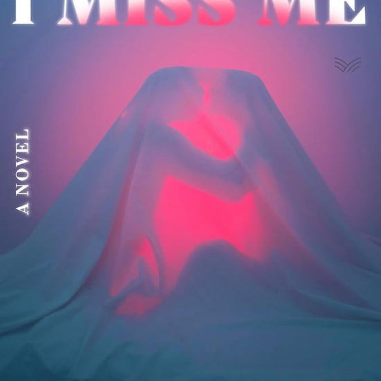 But Won't I Miss Me: A Novel cover image