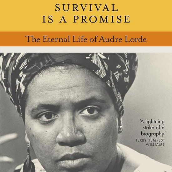 Survival is a Promise: The Eternal Life of Audre Lorde cover image