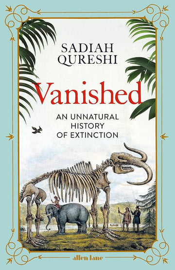 Vanished: An Unnatural History of Extinction cover image