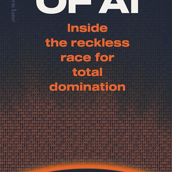 Empire of AI: Inside the reckless race for total domination cover image