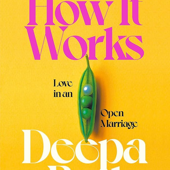 Ask Me How It Works: Love in an Open Marriage cover image