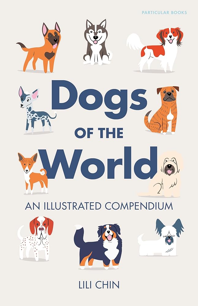 Dogs of the World: An Illustrated Compendium cover image