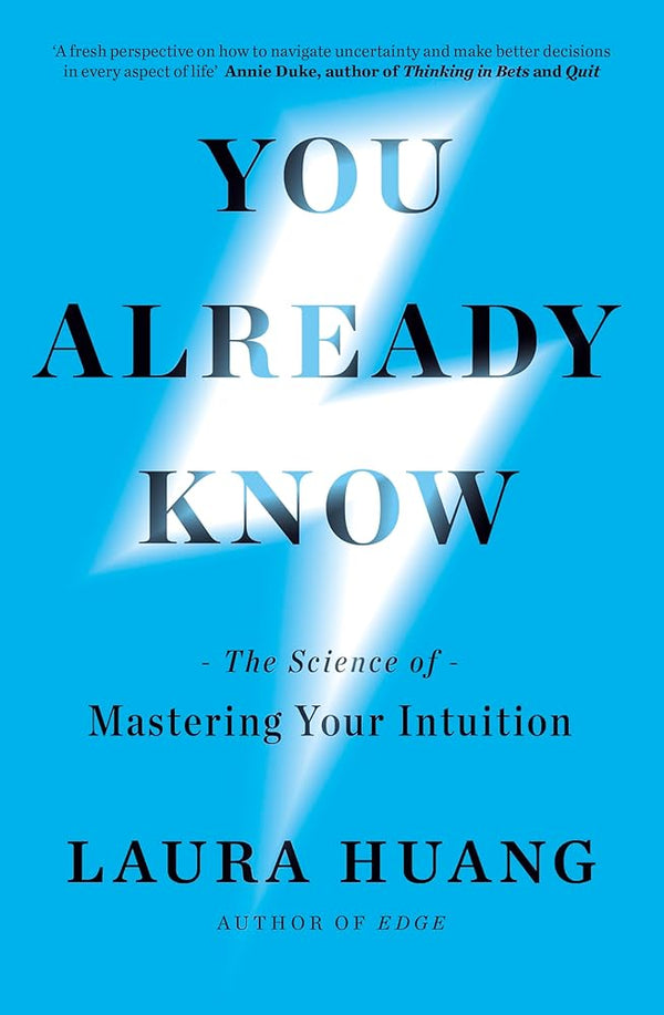 You Already Know: The Science of Mastering Your Intuition cover image