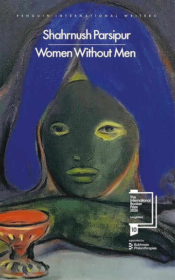 Women Without Men: The powerful novel of female freedom, longlisted for the International Booker Prize 2026 cover image