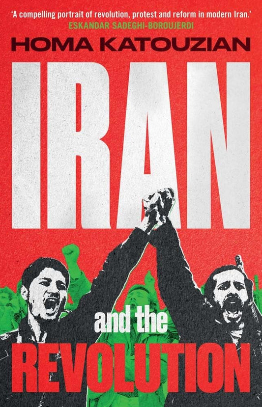 Iran and the Revolution: A History cover image
