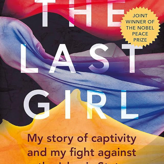 The Last Girl: My Story of Captivity and My Fight Against the Islamic State cover image