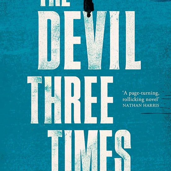 The Devil Three Times: 'a page-turning, rollicking novel' Nathan Harris cover image