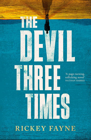The Devil Three Times: 'a page-turning, rollicking novel' Nathan Harris cover image