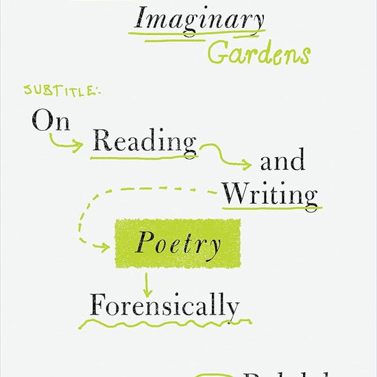 Real Toads, Imaginary Gardens: On Reading and Writing Poetry Forensically cover image