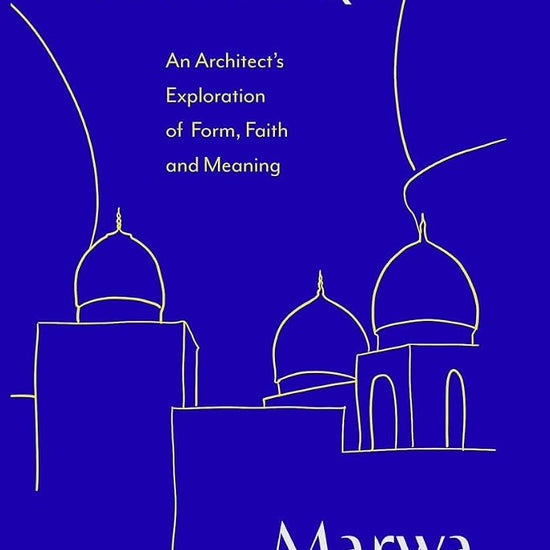 Mosque: An Architect's Exploration of Form, Faith and Meaning cover image