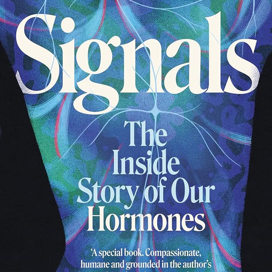 Signals: The Inside Story of Our Hormones – 'A true gift' Chris van Tulleken cover image