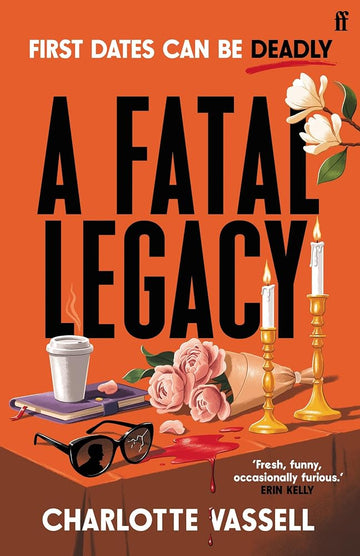Fatal Legacy: 'One of the most exciting new voices in crime fiction' Erin Kelly cover image