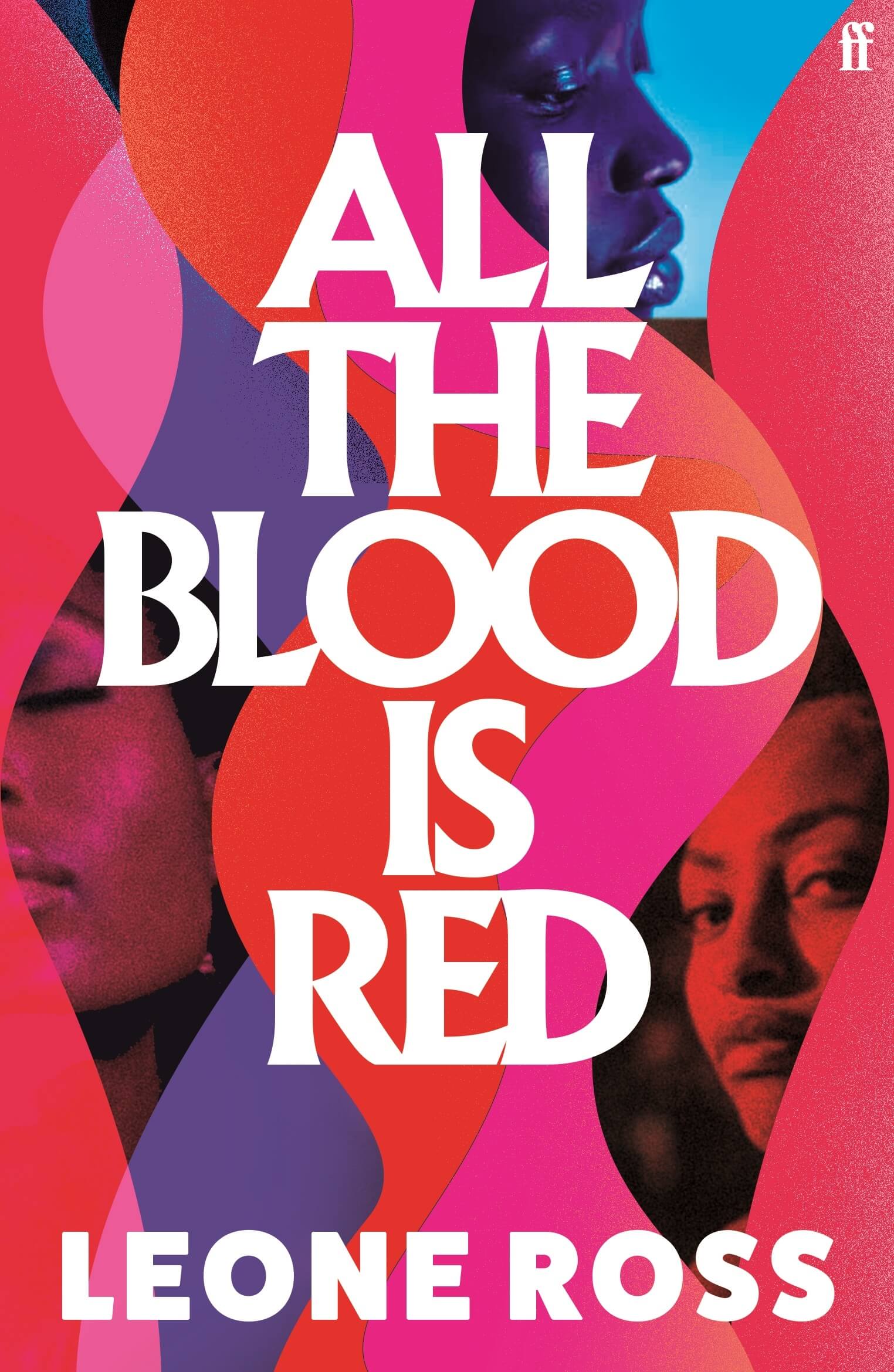 Book cover of 'All the Blood is Red' by Leone Ross with abstract shapes and faces.