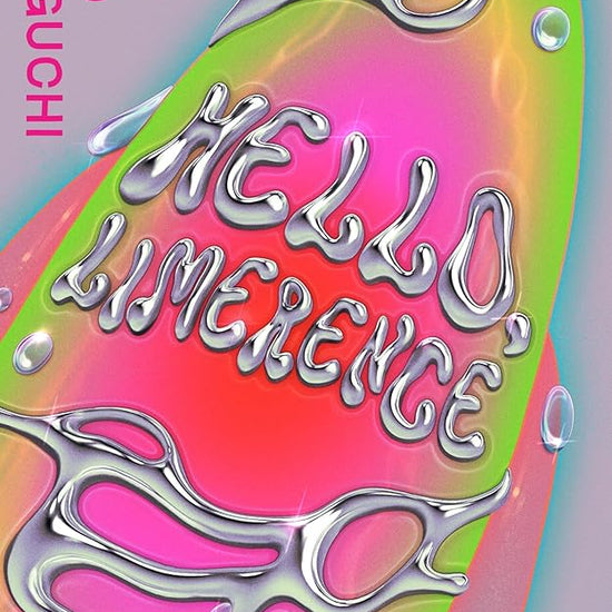 Hello, Limerence: 'My new literary obsession' ALICE SLATER cover image