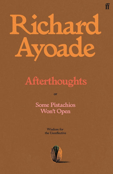Afterthoughts: or Some Pistachios Won't Open