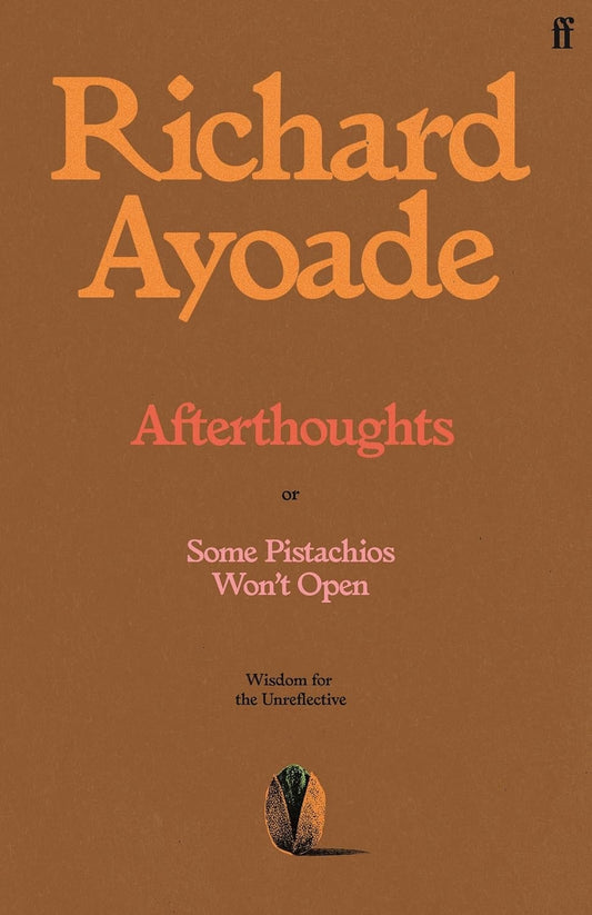 Afterthoughts: or Some Pistachios Won't Open
