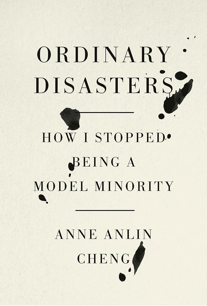 Ordinary Disasters: How I Stopped Being a Model Minority cover image
