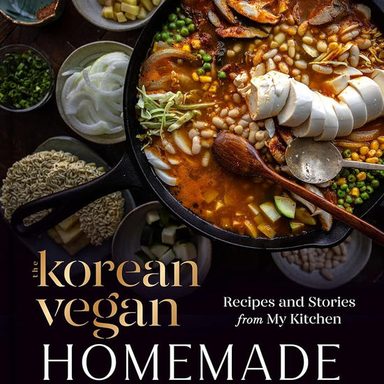 The Korean Vegan: Homemade: Recipes and Stories from My Kitchen cover image