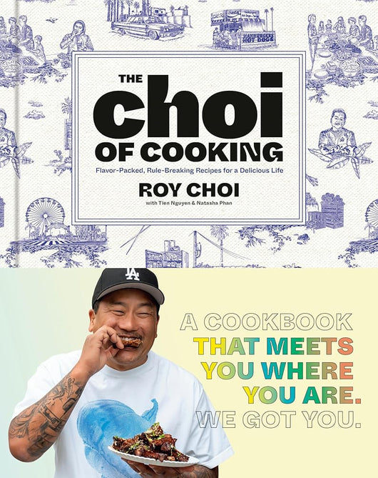The Choi of Cooking: Flavor-Packed, Rule-Breaking Recipes for a Delicious Life: A Cookbook cover image