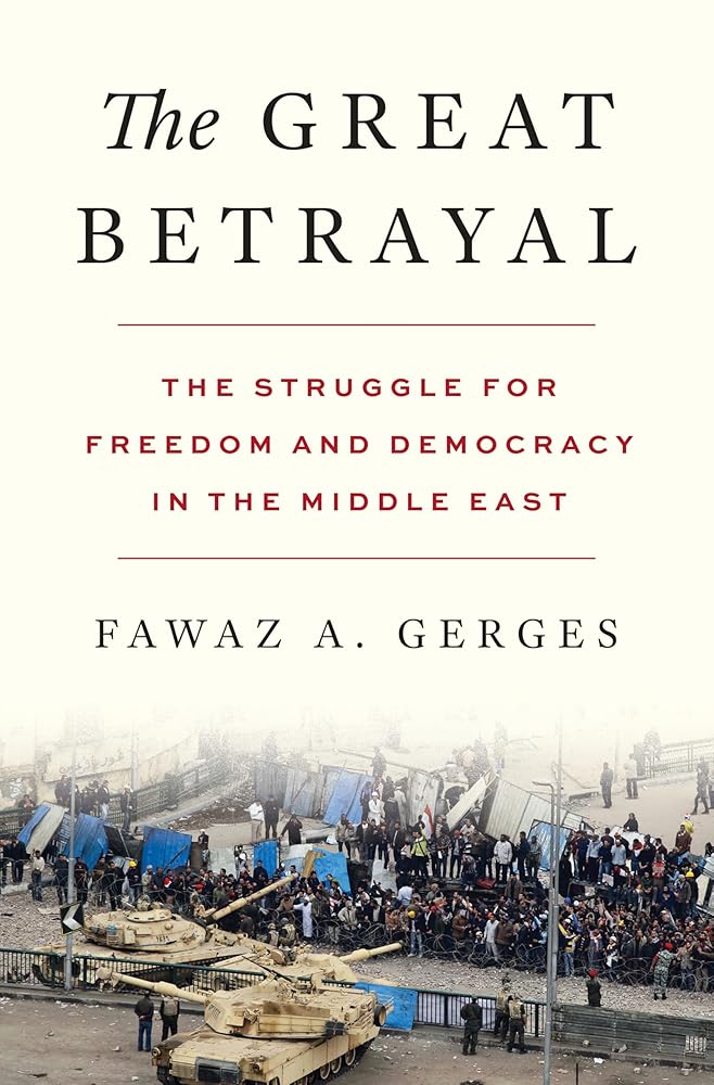 The Great Betrayal: The Struggle for Freedom and Democracy in the Middle East cover image