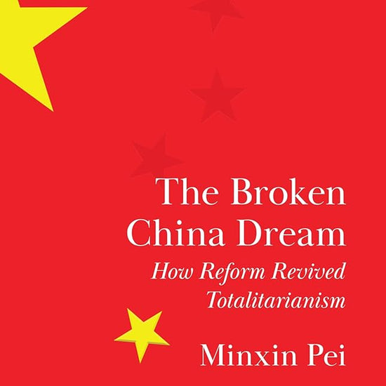 The Broken China Dream: How Reform Revived Totalitarianism cover image