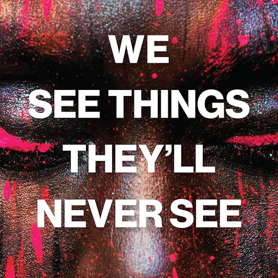 We See Things They’ll Never See: Love, Hope, and Neurodiversity cover image