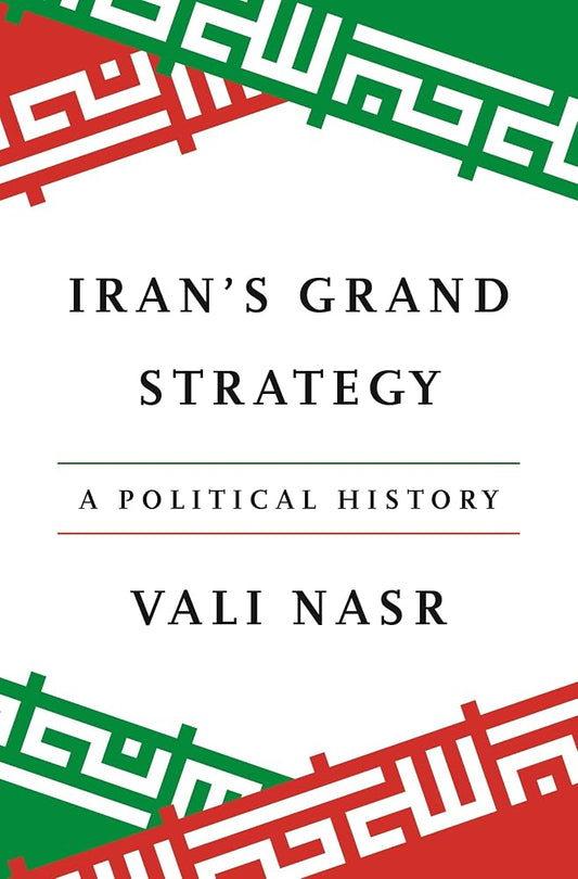 Iran's Grand Strategy: A Political History cover image