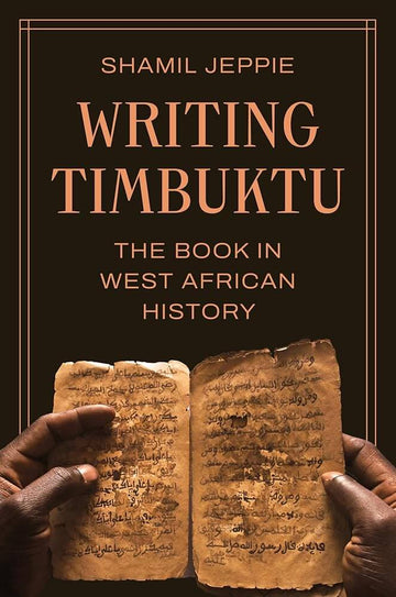 Writing Timbuktu: The Book in West African History cover image
