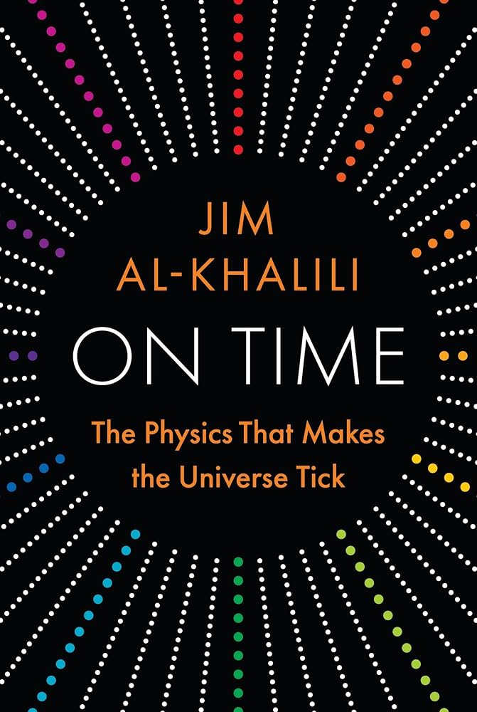 On Time: The Physics That Makes the Universe Tick cover image