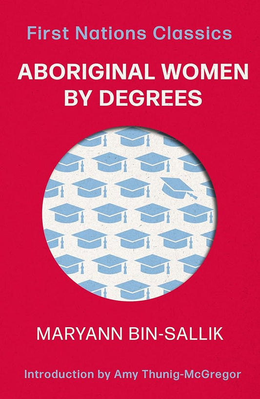 Aboriginal Women by Degrees (First Nations Classics) cover image