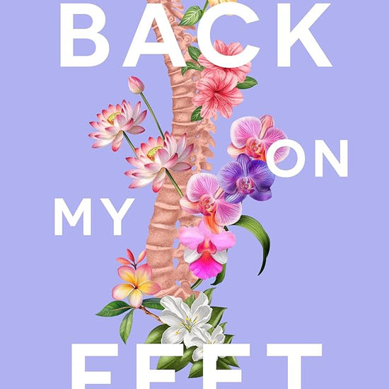Back On My Feet: From doctor to patient, a moving and inspirational memoir of traumatic injury, faith and hope, for readers of Turia Pitt and Emma Carey cover image