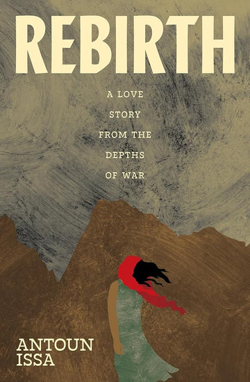 Rebirth: A Love Story From the Depths of War cover image