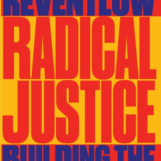 Radical Justice: Building the World We Need cover image