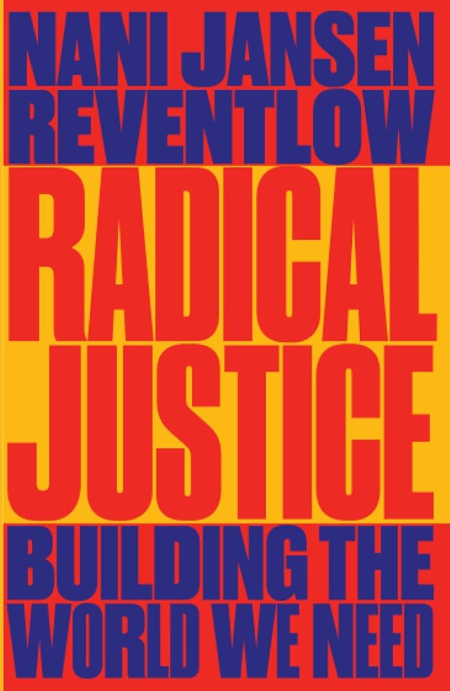 Radical Justice: Building the World We Need cover image