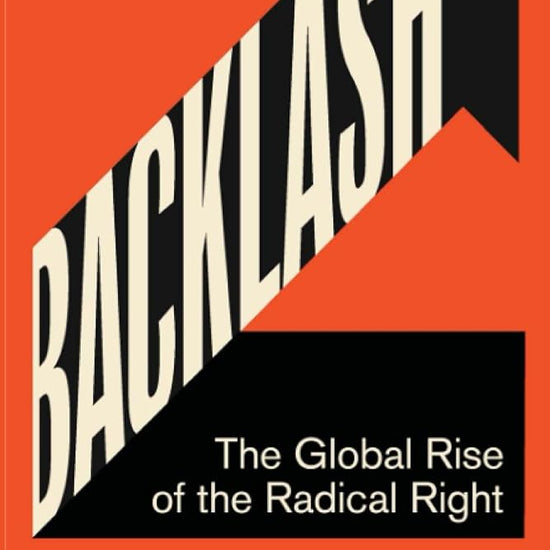 Backlash: The Global Rise of the Radical Right cover image