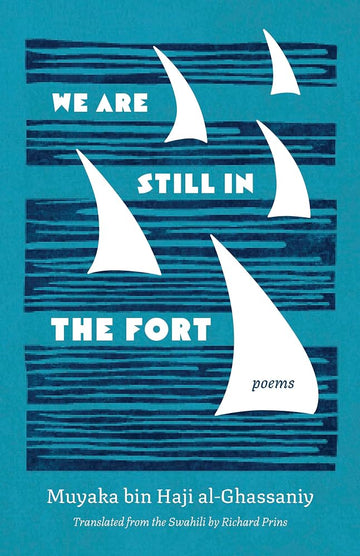 We Are Still in the Fort: Poems (Global Black Writers in Translation) cover image